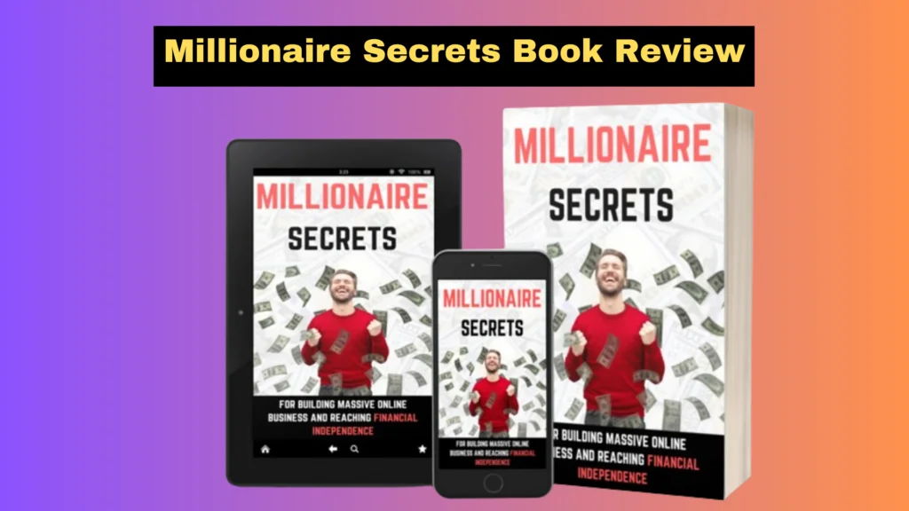Millionaire Secrets Book Review