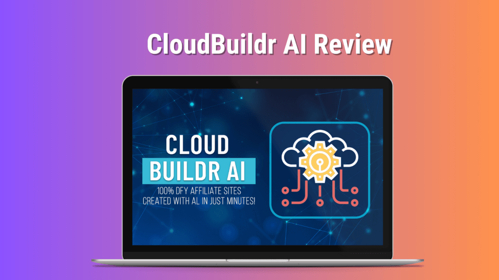 CloudBuildr AI OTO ✅ In-Depth Reviews & Features + Demo ( Legit App)