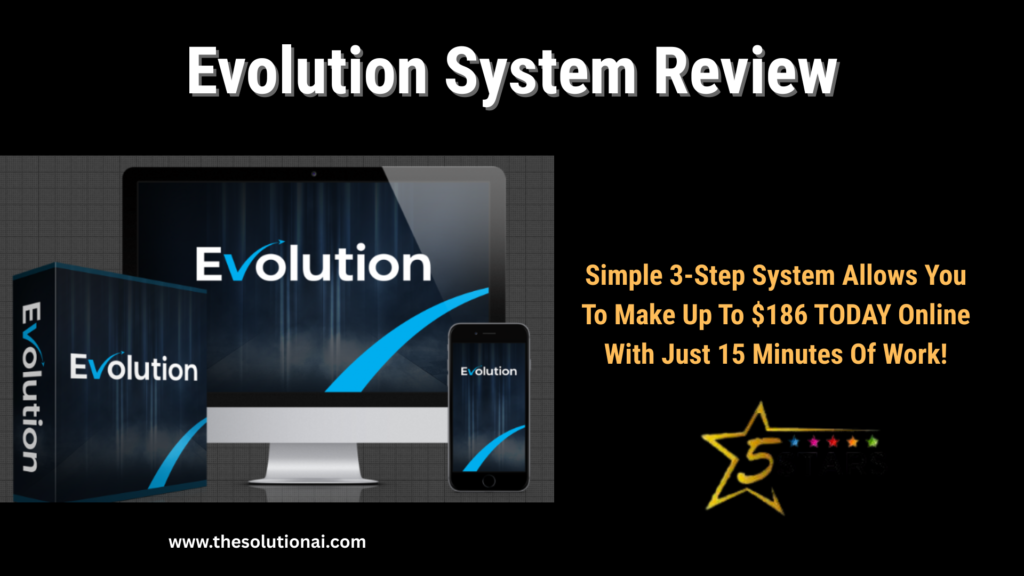 Evolution System Review