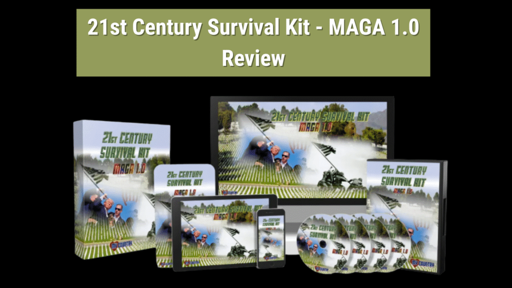 21st Century Survival Kit - MAGA 1.0 Review