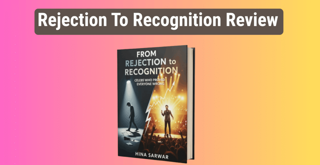Rejection To Recognition Review